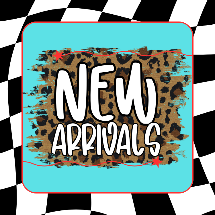 NEW ARRIVALS