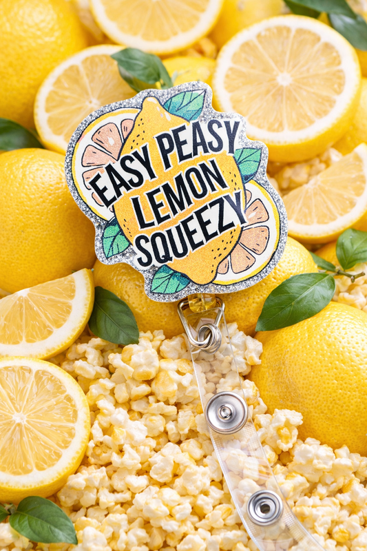 Easy Peasy Lemon Squeezy Badge Reel